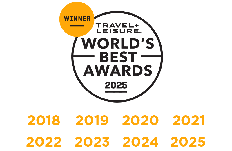 Travel + Leisure World's Best Awards 2025 Travel + Leisure World's Best Awards 8 Years in a Row